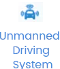 Unmanned Driving System Unmanned Driving System